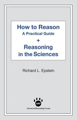 Ako argumentovať + argumentácia vo vedách - How to Reason + Reasoning in the Sciences