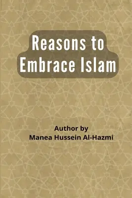 Dôvody, prečo prijať islam - Reasons to Embrace Islam