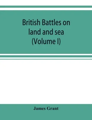 Britské bitky na súši a na mori (I. diel) - British battles on land and sea (Volume I)