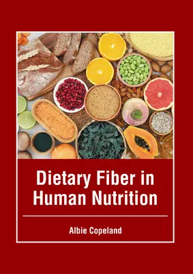 Vláknina vo výžive ľudí - Dietary Fiber in Human Nutrition