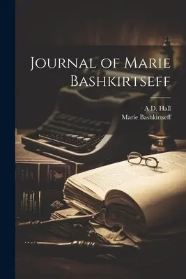 Denník Marie Bashkirtseffovej - Journal of Marie Bashkirtseff
