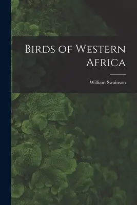 Vtáky západnej Afriky - Birds of Western Africa