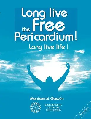 Nech žije slobodný perikard !: Nech žije život ! - Long live the free Pericardium !: Long live life !