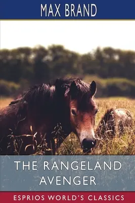 Mstiteľ z Rangelandu (Esprios Classics) - The Rangeland Avenger (Esprios Classics)