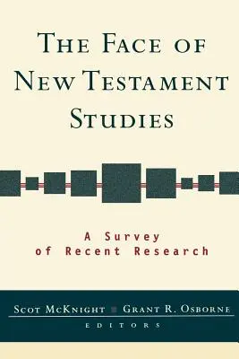 Tvár novozákonných štúdií: Prehľad najnovšieho výskumu - The Face of New Testament Studies: A Survey of Recent Research