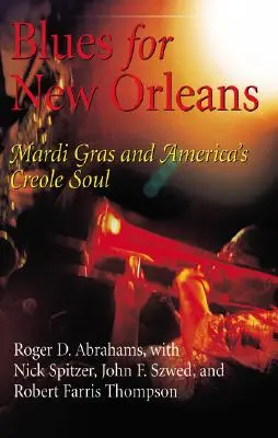 Blues pre New Orleans: Mardi Gras a kreolská duša Ameriky - Blues for New Orleans: Mardi Gras and America's Creole Soul