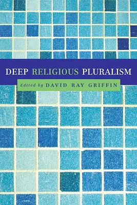 Hlboký náboženský pluralizmus - Deep Religious Pluralism