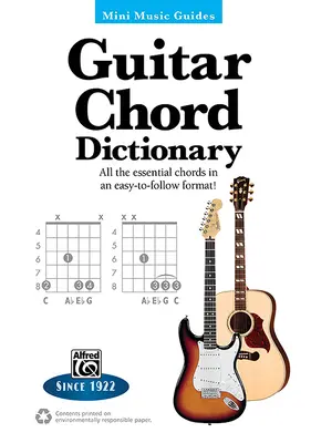 Mini Music Guides -- Guitar Chord Dictionary: Všetky základné akordy v jednoduchom formáte! - Mini Music Guides -- Guitar Chord Dictionary: All the Essential Chords in an Easy-To-Follow Format!