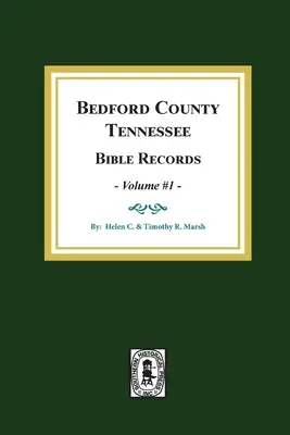 Bedford County, Tennessee Biblické záznamy: Zväzok č. 1 - Bedford County, Tennessee Bible Records: Volume #1