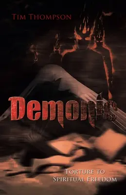 Od démonického mučenia k duchovnej slobode - Demonic Torture to Spiritual Freedom