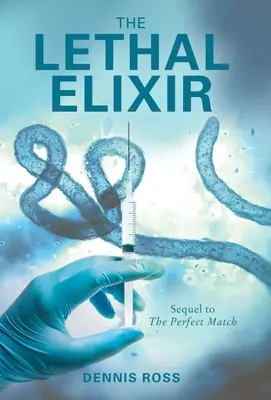 Smrtiaci elixír - The Lethal Elixir