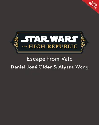 Star Wars: Najvyššia republika: Útek z Valo - Star Wars: The High Republic: Escape from Valo