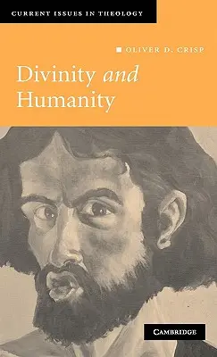 Božstvo a ľudskosť: The Incarnation Reconsidered - Divinity and Humanity: The Incarnation Reconsidered