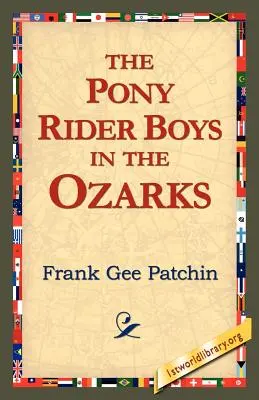Chlapci na poníkoch v Ozarks - The Pony Rider Boys in the Ozarks