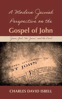 Moderný židovský pohľad na Jánovo evanjelium - A Modern Jewish Perspective on the Gospel of John