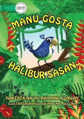 Vtáčie veci (Tetun edition) - Manu gosta halibur sasn - Bird's Things (Tetun edition) - Manu gosta halibur sasn