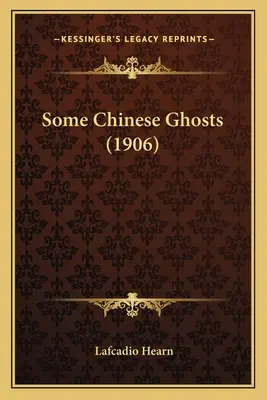 Niektoré čínske prízraky (1906) - Some Chinese Ghosts (1906)