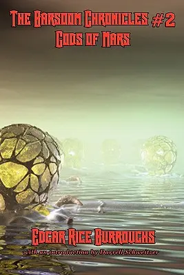 Kroniky Barsoomu #2 Bohovia Marsu - The Barsoom Chronicles #2 Gods of Mars