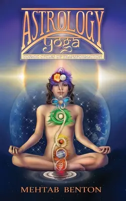Astrologická joga: Kozmické cykly transformácie - Astrology Yoga: Cosmic Cycles of Transformation
