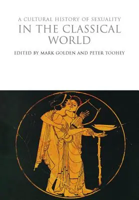 Kultúrne dejiny sexuality v klasickom svete - A Cultural History of Sexuality in the Classical World