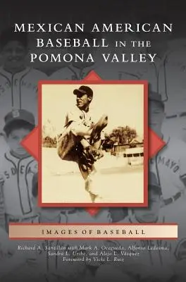 Mexicko-americký bejzbal v údolí Pomona - Mexican American Baseball in the Pomona Valley