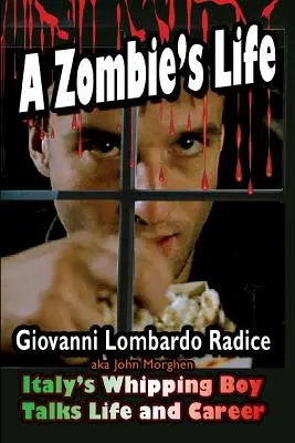 Život zombie Taliansky bičík hovorí o živote a kariére - A Zombie's Life Italy's Whipping Boy Talks Life and Career
