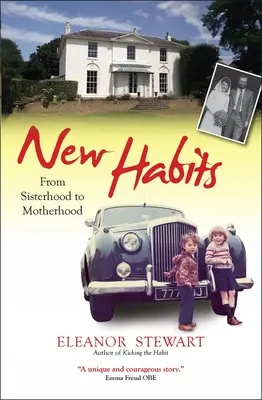 Nové zvyky: Od sesterstva k materstvu - New Habits: From Sisterhood to Motherhood