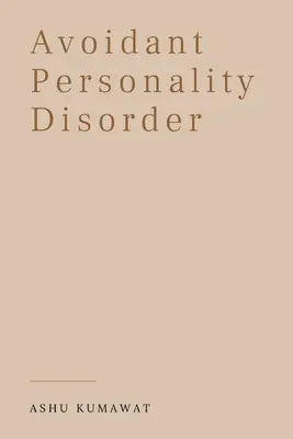 Vyhýbavá porucha osobnosti - Avoidant Personality Disorder