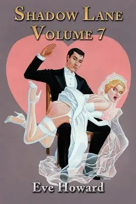 Shadow Lane 7. zväzok: How Cute Is That? román o výprasku, sexe a láske - Shadow Lane Volume 7: How Cute Is That? a Novel of Spanking, Sex and Love