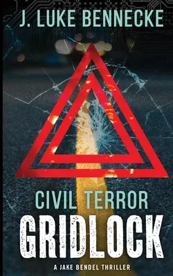 Občiansky teror: Gridlock - Civil Terror: Gridlock