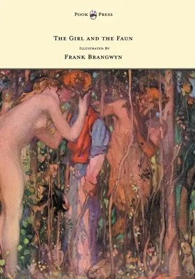 Dievča a faun - ilustroval Frank Brangwyn - The Girl and the Faun - Illustrated by Frank Brangwyn