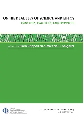 O dvojakom využití vedy a etiky: Princípy, prax a perspektívy - On the Dual Uses of Science and Ethics: Principles, Practices, and Prospects