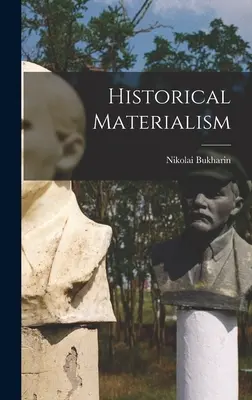 Historický materializmus - Historical Materialism