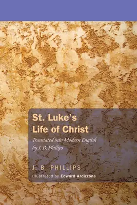 Lukášov život Krista - St. Luke's Life of Christ