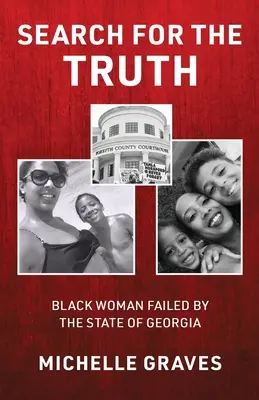Hľadanie pravdy: čierna žena zlyhala v štáte Georgia - Search for the Truth: Black Woman Failed by the State of Georgia
