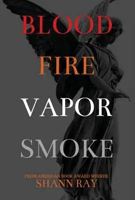 Krv Oheň Pary Dym - Blood Fire Vapor Smoke