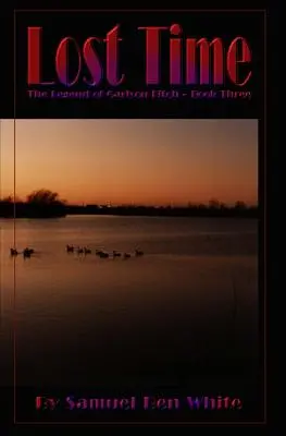 Stratený čas: Legenda o Garisonovi Fitchovi - Lost Time: The Legend of Garison Fitch