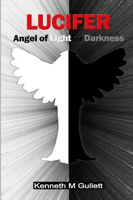 Lucifer: Anjel svetla alebo temnoty - Lucifer: Angel of Light or Darkness