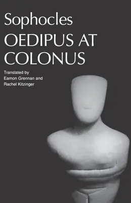 Sofoklov Oidipus na Kolóne - Sophocles' Oedipus at Colonus
