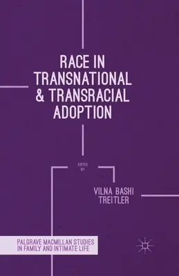 Rasa v nadnárodnej a medzirasovej adopcii - Race in Transnational and Transracial Adoption