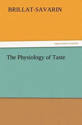 Fyziológia chuti - The Physiology of Taste