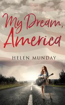 Môj sen, Amerika - My Dream, America