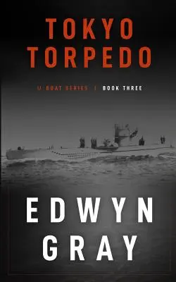 Tokijské torpédo: Séria U-boat - Tokyo Torpedo: The U-boat Series