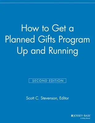 Ako rozbehnúť program plánovaných darov - How to Get a Planned Gifts Program Up and Running