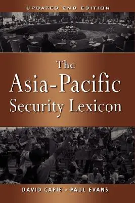 Ázijsko-tichomorský lexikón cenných papierov (aktualizované 2. vydanie) - The Asia-Pacific Security Lexicon (Upated 2nd Edition)