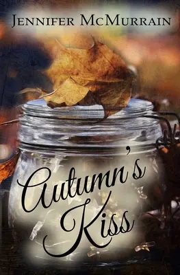 Jesenný bozk - Autumn's Kiss