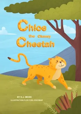 Nemotorná gepardica Chloe - Chloe the Clumsy Cheetah