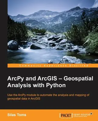 ArcPy a ArcGIS: Geopriestorová analýza s Pythonom - ArcPy and ArcGIS: Geospatial Analysis with Python
