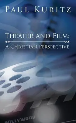 Divadlo a film: Kresťanská perspektíva - Theater and Film: A Christian Perspective