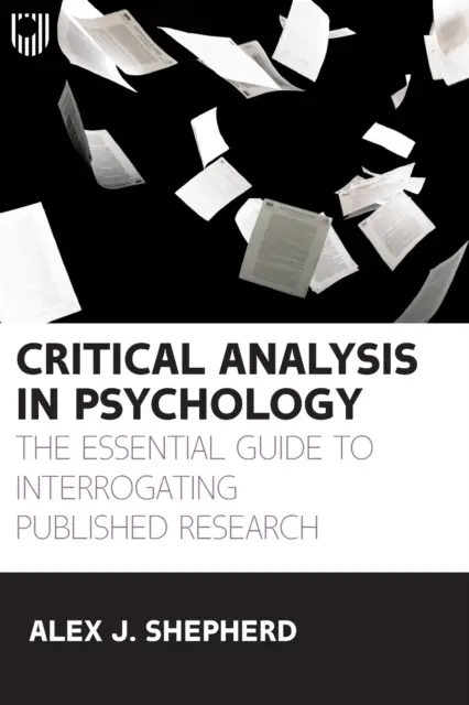 Kritická analýza v psychológii: Základná príručka na skúmanie publikovaného výskumu - Critical Analysis in Psychology: The essential guide to interrogating published research